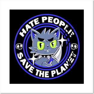 Hate people save the Planet Posters and Art